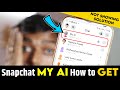 Snapchat my ai how to get  snapchat ai not showing up step by step