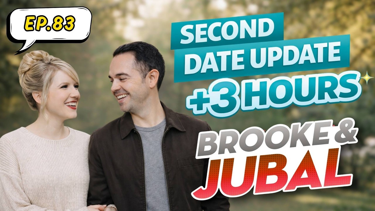Brooke & Jubal Second Date Update - #83 | Energy Shift Felt Fast 😬