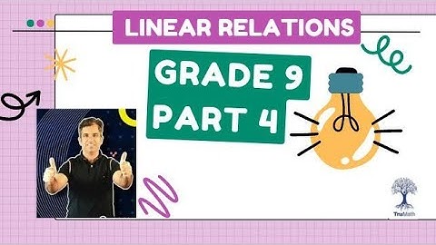 "Mastering Linear Relations: Grade 9 Math1 Essentials"Part 4