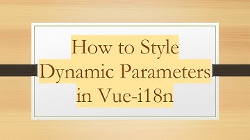 How to Style Dynamic Parameters in Vue-i18n