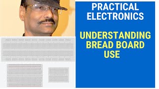 Practical Electronics Breadboard use