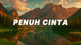 Penuh Cinta #lagu #music #viral #trending 
