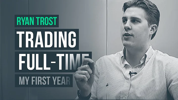 My First Year Trading Full-Time: Prop Trader, Ryan...