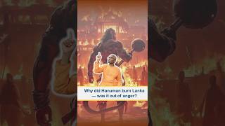 Why did Hanuman burn Lanka — was it out of anger? || Chaitanya Charan