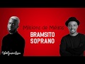 Bramsito  millions de mllos lyrics ft  soprano
