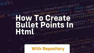 How to create bullet points in html