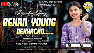 New Purulia Song π₯° Behan Young Dekhacho !! Old Purulia Dj Song 2025 !! New_Purulia_Song !! Hard
