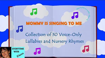 🎵 Mommy Is Singing To Me🎵- 30 Nursery Rhymes and Lullabies with Lyrics for Babies and Toddlers