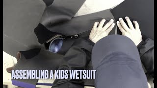 ASSEMBLING A KIDS WETSUIT