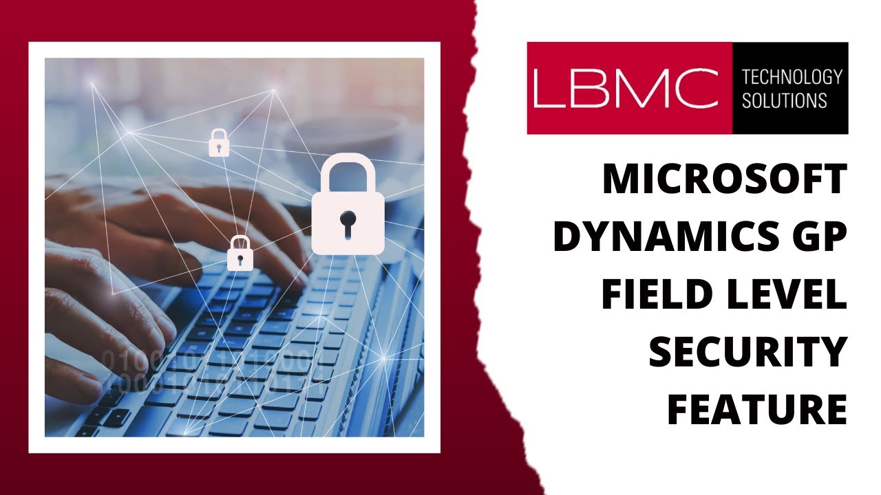 Microsoft Dynamics GP Field Level Security Feature - YouTube