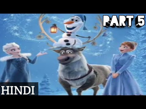 Olaf's frozen adventure full movie in Hindi part 5