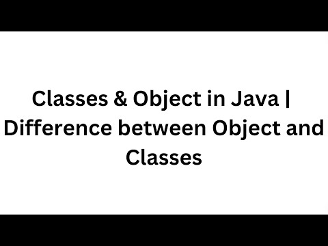 Classes and Object in Java in Hindi | Difference between Class & Object  | with Notes