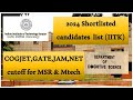 IITK Shortlisted list and cutoff for MSR & Mtech in cognitive science.