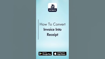 How To Convert Invoice Into Receipt | Estimate & Invoice - Maker App For Android | iPhone