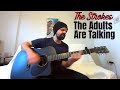 The Adults Are Talking - The Strokes [Acoustic Cover by Joel Goguen]