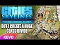 Cities skylines but i create a huge class divide