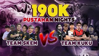 190k Bet Team Kuku vs Team Skem | Pustahan nights