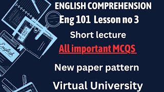 Eng 101| lesson no 3  l Best Short lecture _VU _ Updated | all important Questions