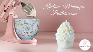 Italian Meringue Buttercream A Step by Step Recipe Tutorial used by Professional Bakers