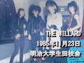 THE WILLARD 1985年11月23日 明治大学生田校舎LIVE