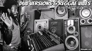 Dub Versions & Reggae Vibes [YoDubMixes 2024 Compilation]