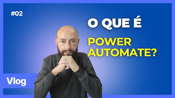 POWER AUTOMATE: Tudo que você PRECISA saber.