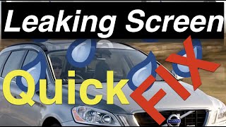 : Leaking Windscreen!! This may be the reason - Quick fix Volvo Xc60 - Here's how