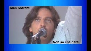 Alan Sorrenti ♫•*"*•♫Non so che darei♫•*"*•♫