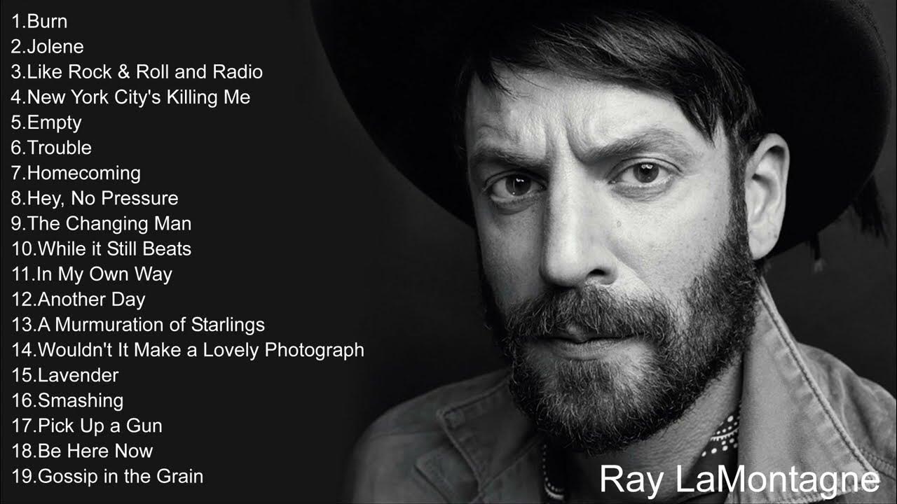 The Best of Ray LaMontagne Full Album YouTube