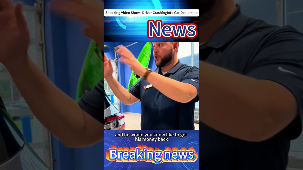 Shocking Video Shows Driver CrashingInto Car Dealership