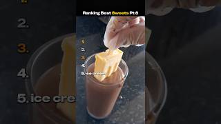 Ranking Best Sweets Pt 8