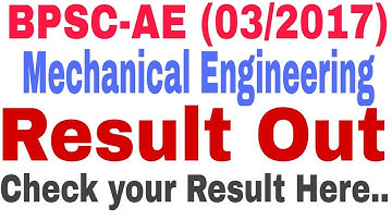 BPSC-AE (03/2017) Mechanical Engineering Result Out.. Check Your Result Here..