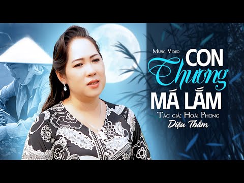 Tân Cổ Con Thương Má Lắm - Diệu Thắm | Tân Cổ Trữ Tình Hát Về Mẹ Cảm Động Nghe Là Khóc