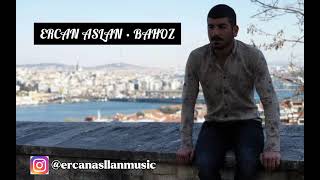 Ercan Aslan - BAHOZ (2022) Resimi