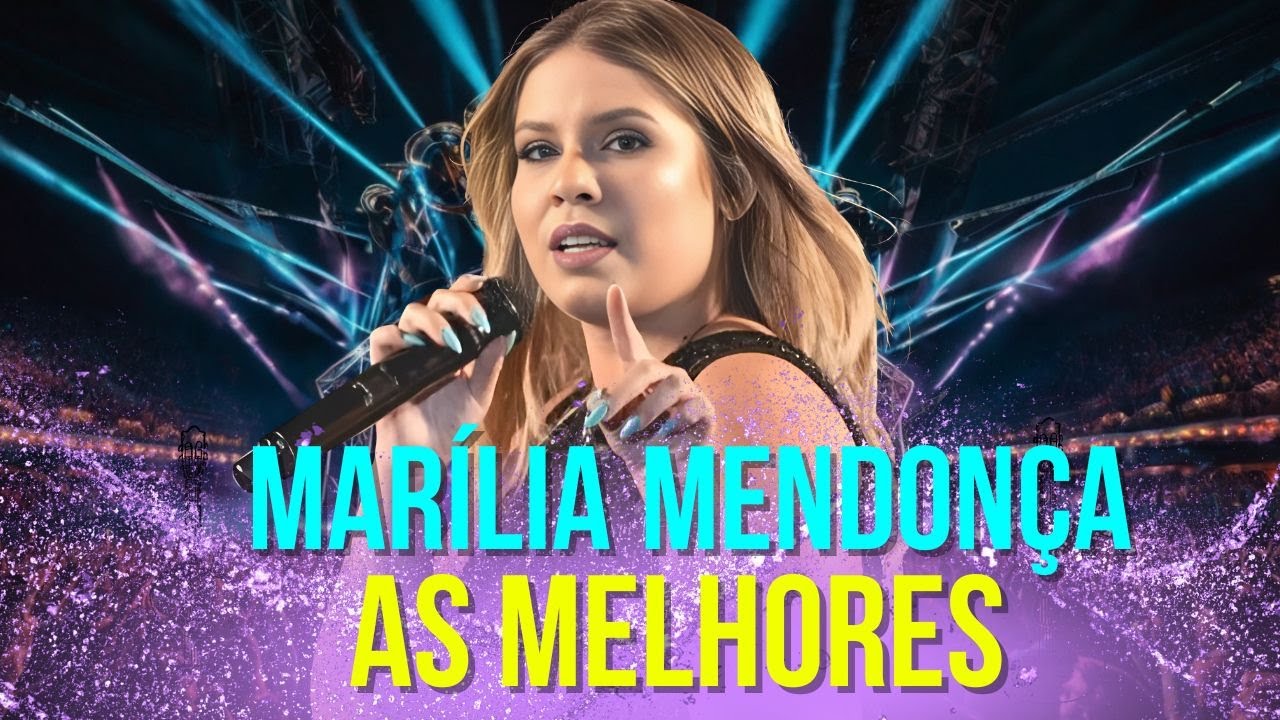 🎼MARILIA MENDONÇA AS MELHORES - AS MAIS TOCADAS MARÍLIA MENDONÇA - MIX SERTANEJO #mariliamendonça 🎼MARILIA MENDONÇA AS MELHORES - AS MAIS TOCADAS MARÍLIA MENDONÇA - MIX SERTANEJO #mariliamendonça