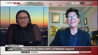 Please Call Me | 'Black Rock claims 40% of Makate payout'