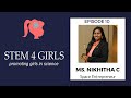Stemm4girls episode 10 with ms nikhitha c