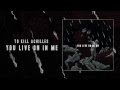 To Kill Achilles - You Live On In Me (FREE DOWNLOAD)