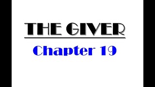 The Giver, Chapter 19, Read by Ms. Nakamura