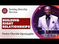 J.c  building right relationships  pastor olumide ogunjuyigbe  2112024