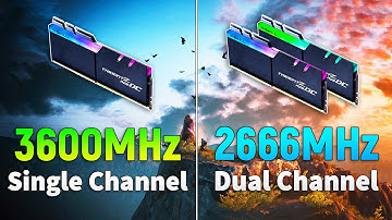 Single Channel 3600MHz vs Dual Channel 2666MHz - Which is Better?