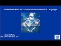 PowerShell Module 2: A Brief Introduction to the Language