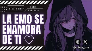 LA EMO SE ENAMORA DE TI💜|ASMR/ROLEPLAY ♡