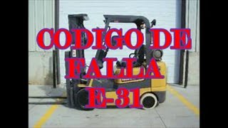 ERROR IN CATERPILLAR, MITSUBISHI, NISSAN FORKLIFTS WITH FAULT CODE E-31