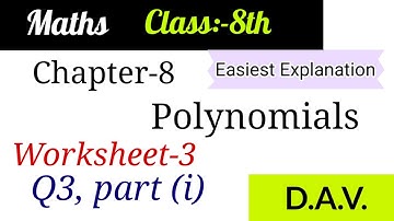 CH-8 Polynomials/ Worksheet-3/Q3 part (i) @Easy Maths with Vikas Dogra
