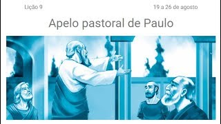 Lição 09 - Apelo pastoral de Paulo