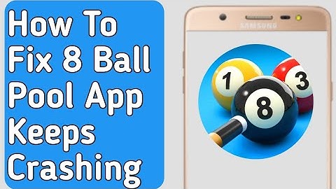 How to Fix 8 Ball Pool App Keeps Crashing