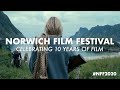 Norwich film festival 2020  call for submissions