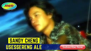 Sandy Cheng – Usessereng Ale