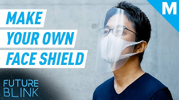 How To Make A Face Shield For Better Protection Than A Face Mask | Future Blink